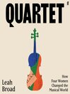 Quartet : how four women changed the musical world
